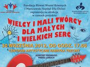 Wielcy i mali twórcy dla małych i wielkich serc!